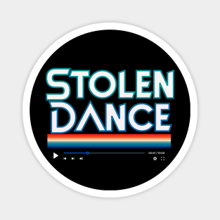 Stolen Dance Hit Magnet